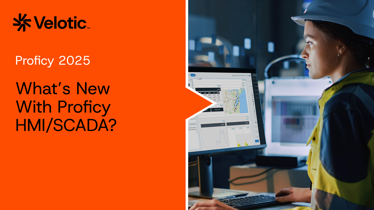 Proficy 2025 Product Update Webinar Series: What’s New in 2025 for Proficy HMI/SCADA?